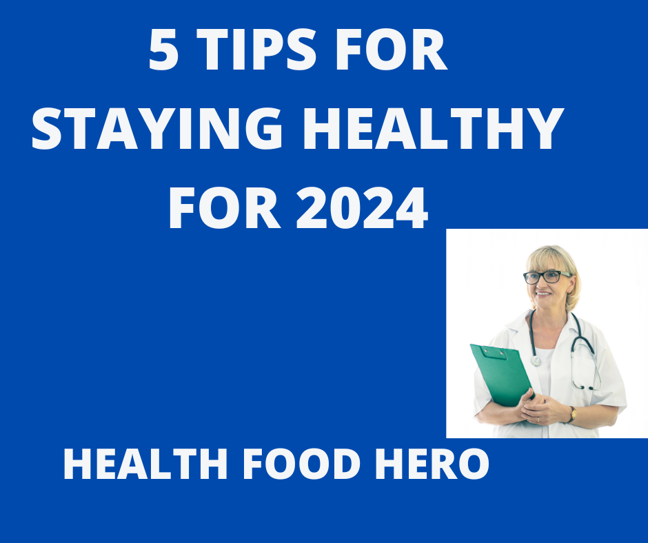 5 tips for staying healthy for 2024